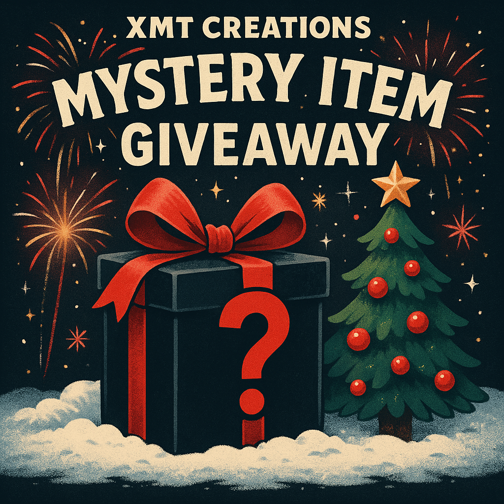 🎁 2025 Mystery Gift (100% off) - XMT Creations